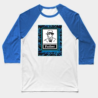 FATHER DEAREST FATHERS DAY GIFTS Baseball T-Shirt